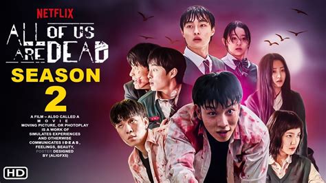 All Of Us Are Dead Season 2 Filming Release Date Cast And Everything You Need To Know Teen Vogue