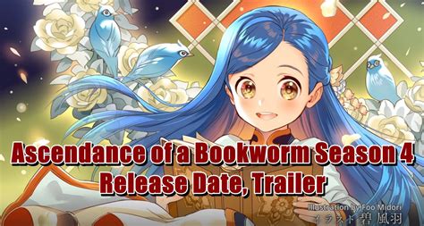 Ascendance of Bookworm Season 4 Release Date: Everything You Need to Know