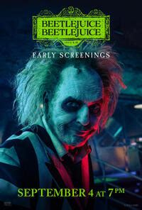 Beetlejuice Beetlejuice Early Access Screenings 2024 Fandango Beetlejuice Beetlejuice Early Access Screenings 2024 Fandango