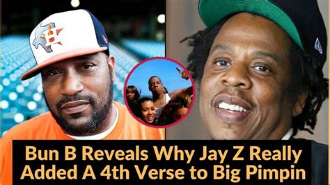 Bun B Reveals Why Jay Z Really Added 4Th Verse To Big Pimpin