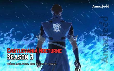 Castlevania Nocturne Season 3 Release Date Reveals Surprising Historical Influences