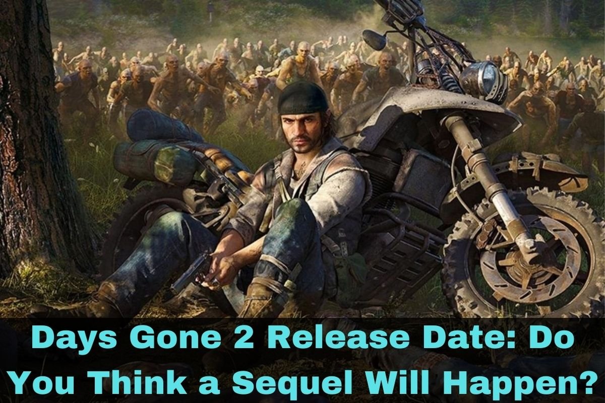 Days Gone Video Game Release Date Revealed