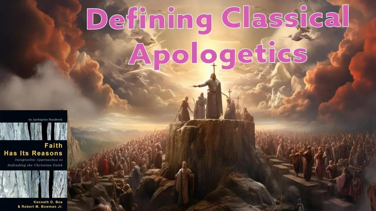 Defining Classical Apologetics Cave To The Cross