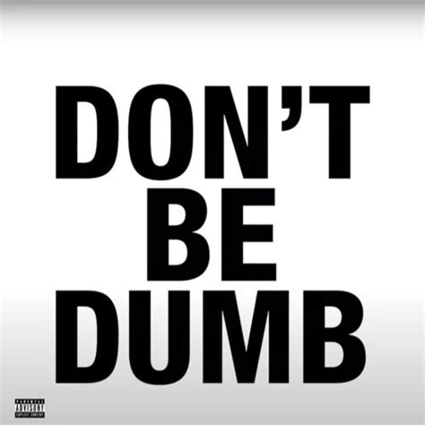 Don't Be Dumb Release Date: Why It's Not as Late as You Think