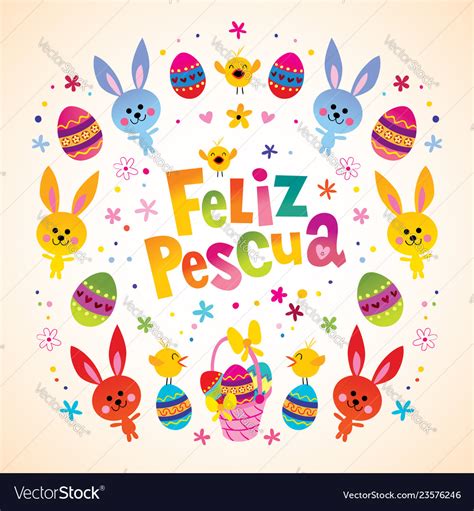 Feliz Pascua Happy Easter In Spanish Royalty Free Vector Feliz Pascua Happy Easter In Spanish Royalty Free Vector