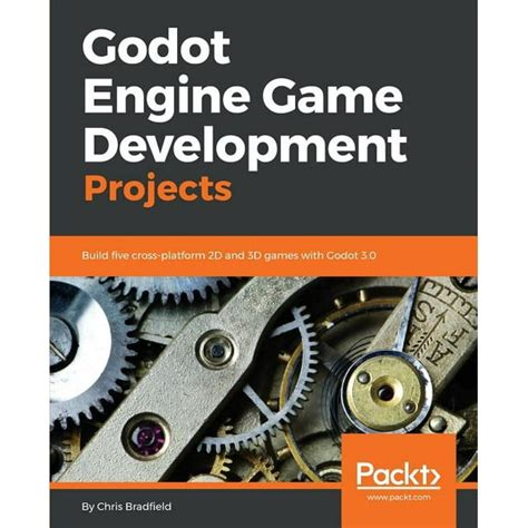 Godot Engine Game Development Projects Build Five Cross Platform 2D