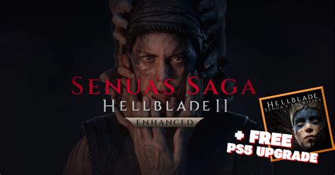 Hellblade 2 Enhanced Release Date Revealed Free Ps5 Upgrade Coming For The First Game