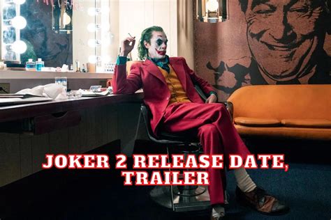 Joker release date confirmed: fans anticipate new film on October 4, 2024