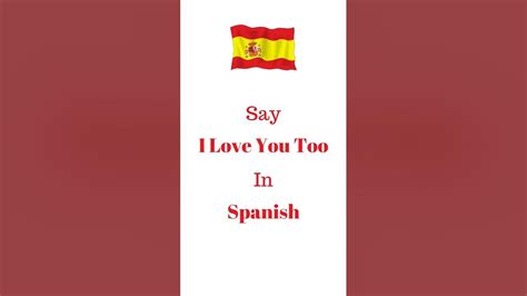 Learn Spanish I Love You Too In Spanish Spanish Lessons Youtube