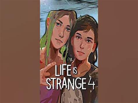 Life Is Strange 4 News Update On Game Lis 4