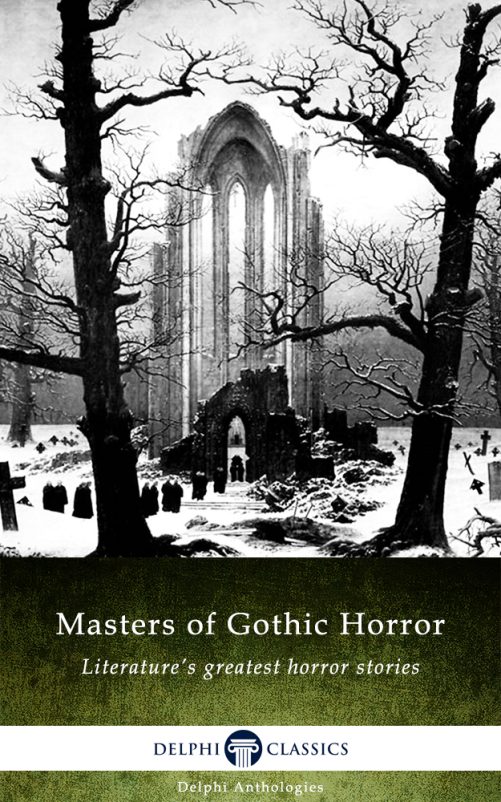 Masters Of Gothic Horror Delphi Classics