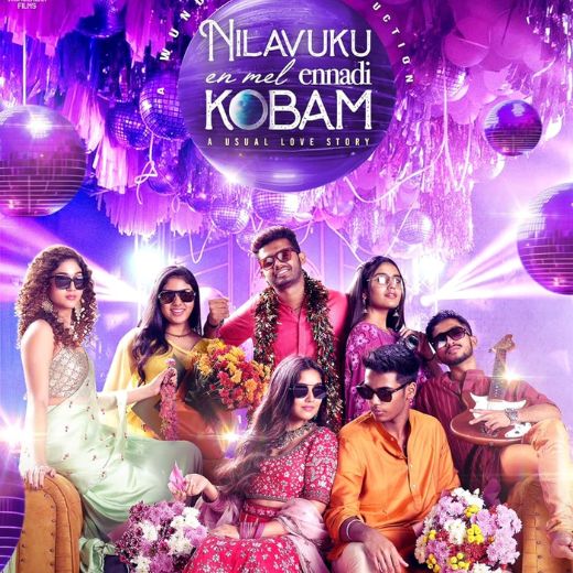 Nilavuku En Mel Ennadi Kobam OTT Release Date: Fans' Exciting Update