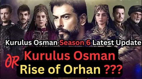 Fast Update: Osman Season 6 Release Date Revealed