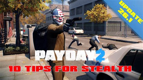 Payday 2 10 Basic Tips For Stealth How To Stealth For New Players Payday 2 10 Basic Tips For Stealth How To Stealth For New Players