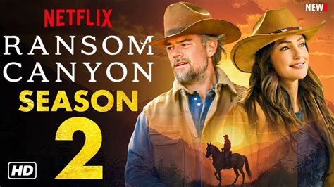 The Origin and History of Ransom Canyon Season 2 Release Date