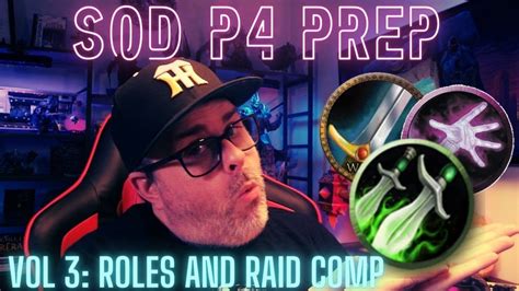 Roles And Raid Comp Wow Sod P4 Prep Youtube Roles And Raid Comp Wow Sod P4 Prep Youtube