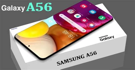 Samsung Galaxy A56 Release Date: Innovations to Expect in 2024
