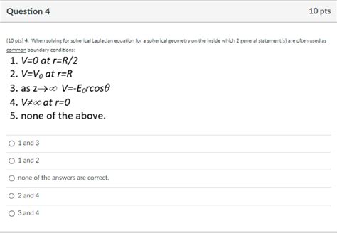 Solved 10 Pts 4 When Solving For Spherical Laplacian Chegg Com