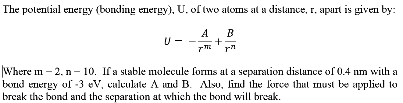 Solved The Potential Energy Bonding Energy U Of Two Chegg Com Solved The Potential Energy Bonding Energy U Of Two Chegg Com