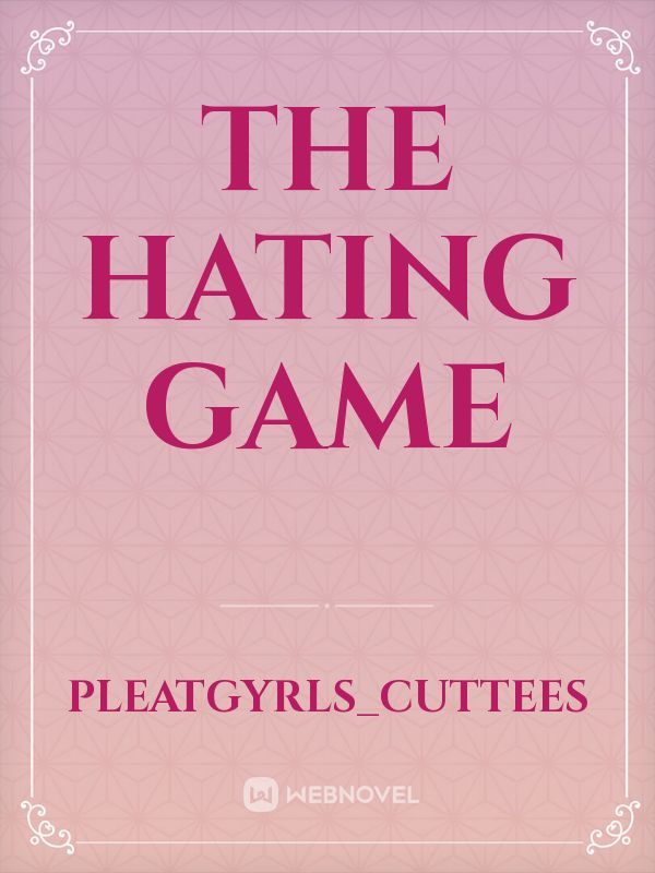The Hating Game Novel Review