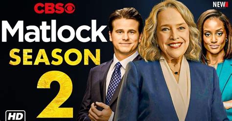 When Does Matlock Season 2 Start Matlock Season 2 2025 Release Date